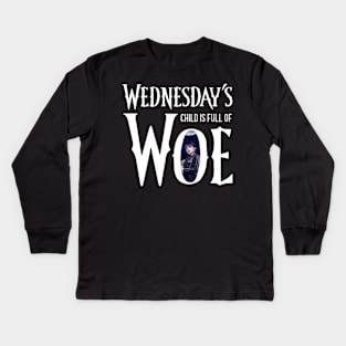 Wednesday's child is full of woe Kids Long Sleeve T-Shirt